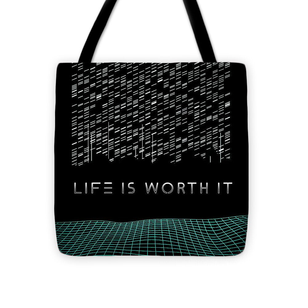 Life Is Worth It - Tote Bag
