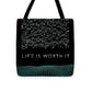 Life Is Worth It - Tote Bag