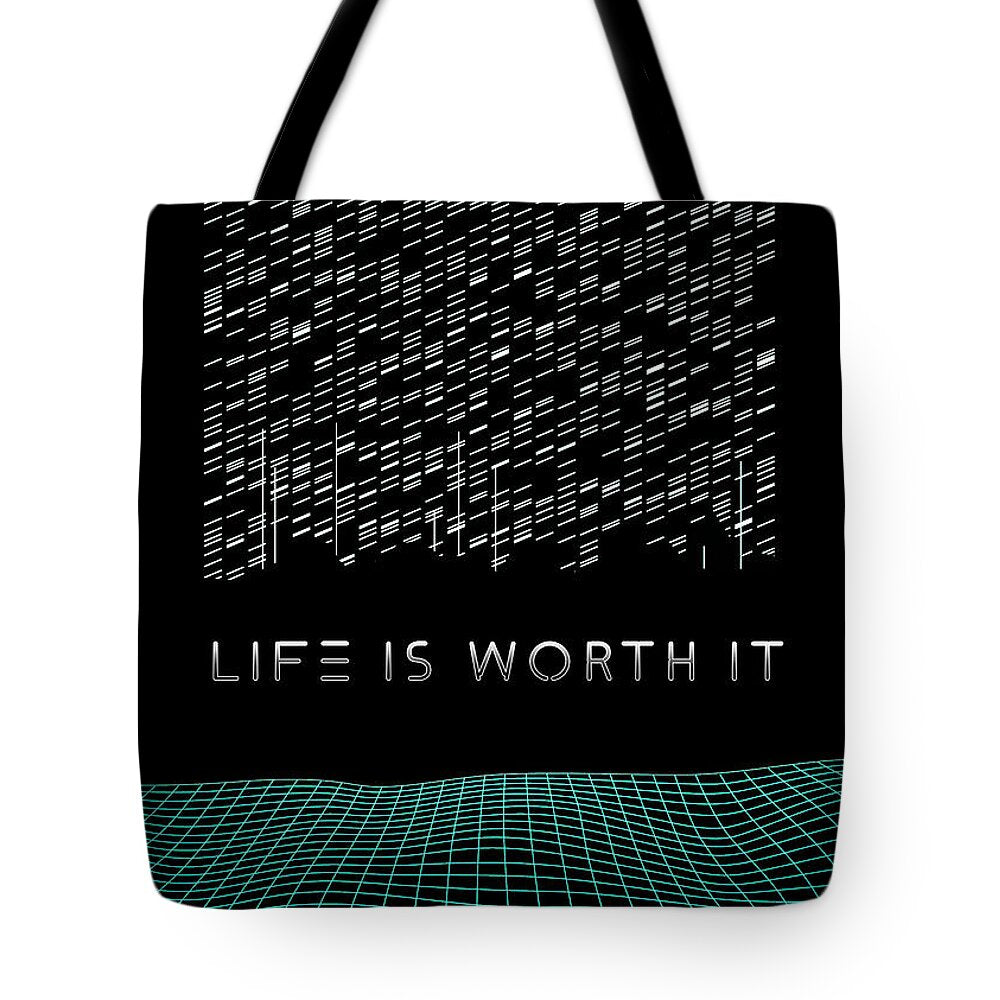 Life Is Worth It - Tote Bag