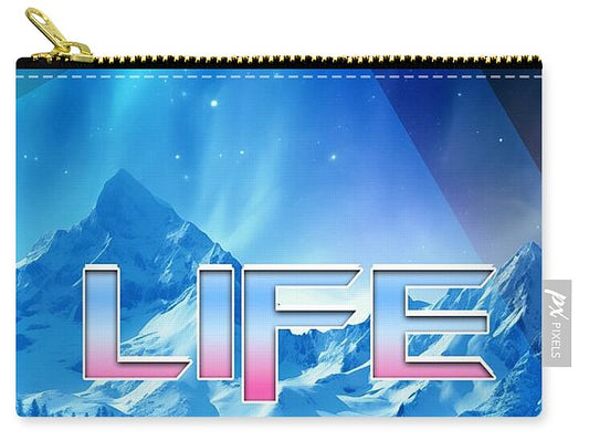 Life Is Worth Living - Zip Pouch